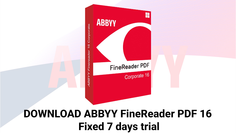 Tải ABBYY FineReader PDF 16 đã kích hoạt Giấy phép Corporate – Hướng dẫn cài đặt chi tiết ABBYY FineReader PDF phiên bản 16 