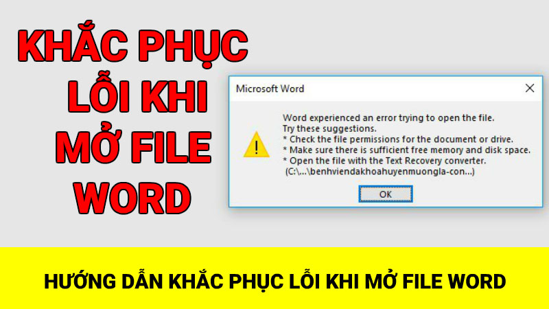 Hướng dẫn khắc phục lỗi khi mở files Word