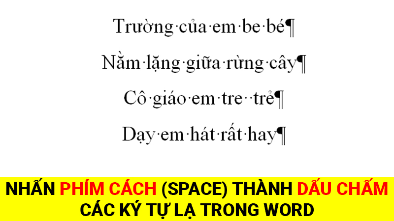 Nhấn phím cách (Space) thành dấu chấm – Xuất hiện ký tự lạ trong Word