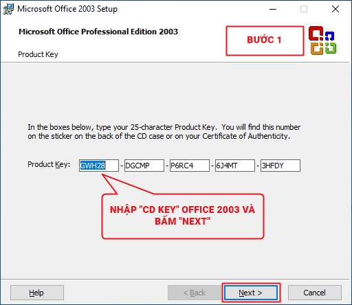 Bước 1: Nhập CD KEY Office 2003 và bấm Next 