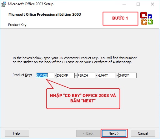 Bước 1: Nhập CD KEY Office 2003 và bấm Next 