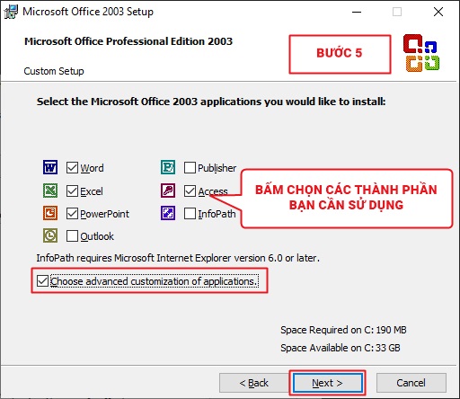 - Bước 5: Chỉ lựa chọn các thành phần Office 2003 mà bạn sử dụng nhằm tiết kiệm tài nguyên máy tính 