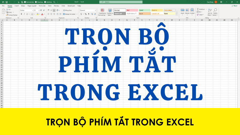 Trọn bộ hơn 100+ phím tắt hay dùng trong Excel